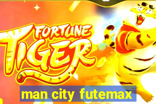 man city futemax